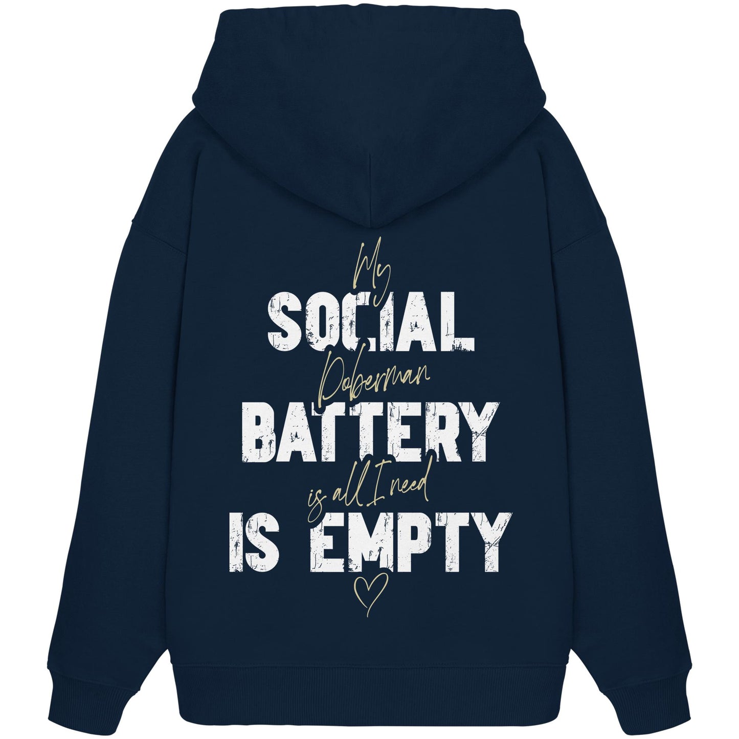 Social Battery Is Empty - Dobermann - Organic Oversize Hoodie