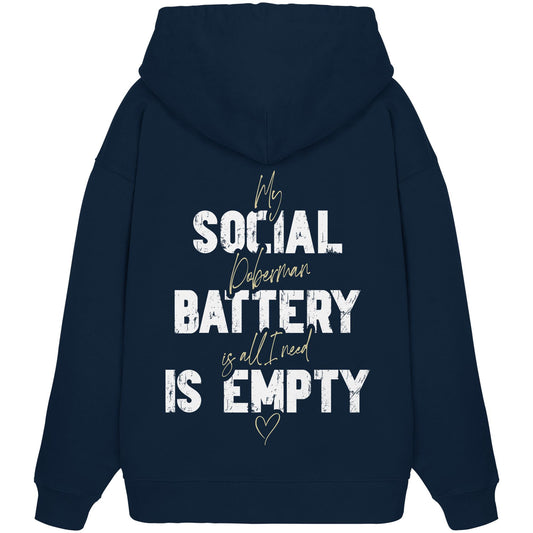 Social Battery Is Empty - Dobermann - Organic Oversize Hoodie