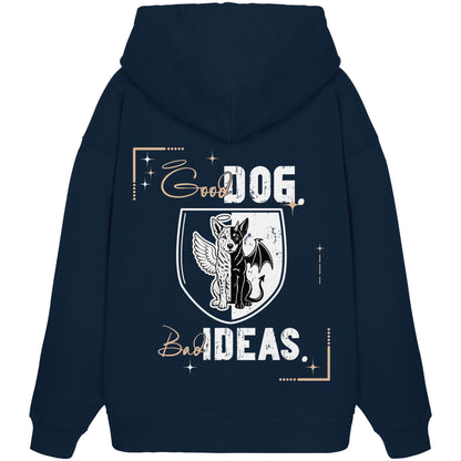 Good Dog. Bad Ideas. - Australian Cattle Dog - Organic Oversize Hoodie