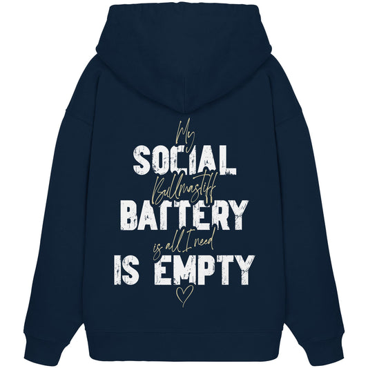Social Battery Is Empty - Bullmastiff - Organic Oversize Hoodie