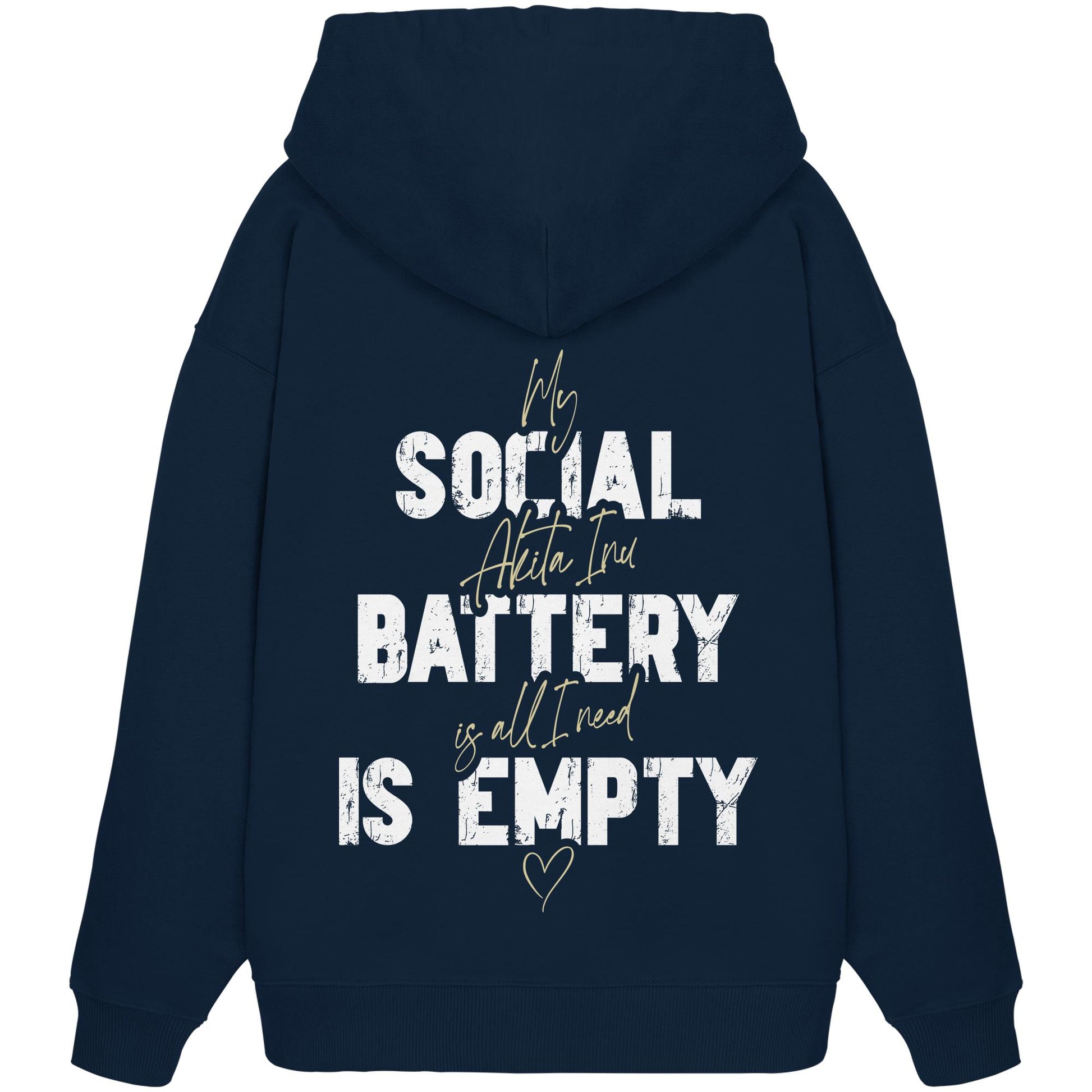 Social Battery Is Empty - Akita - Organic Oversize Hoodie
