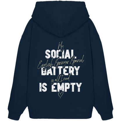 Social Battery Is Empty - English Springer Spaniel - Organic Oversize Hoodie