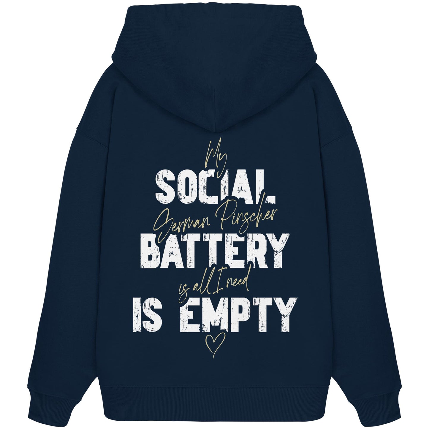 Social Battery Is Empty - Deutscher Pinscher - Organic Oversize Hoodie
