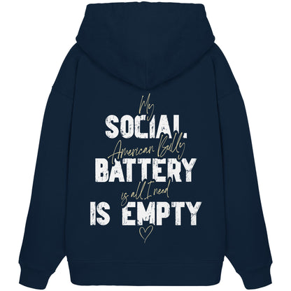 Social Battery Is Empty - American Bully - Organic Oversize Hoodie