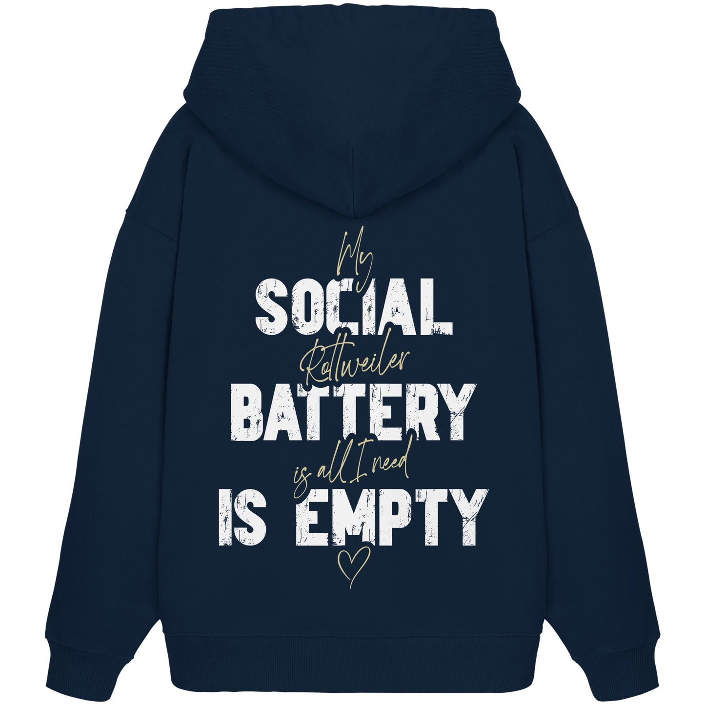 Social Battery Is Empty - Rottweiler - Organic Oversize Hoodie
