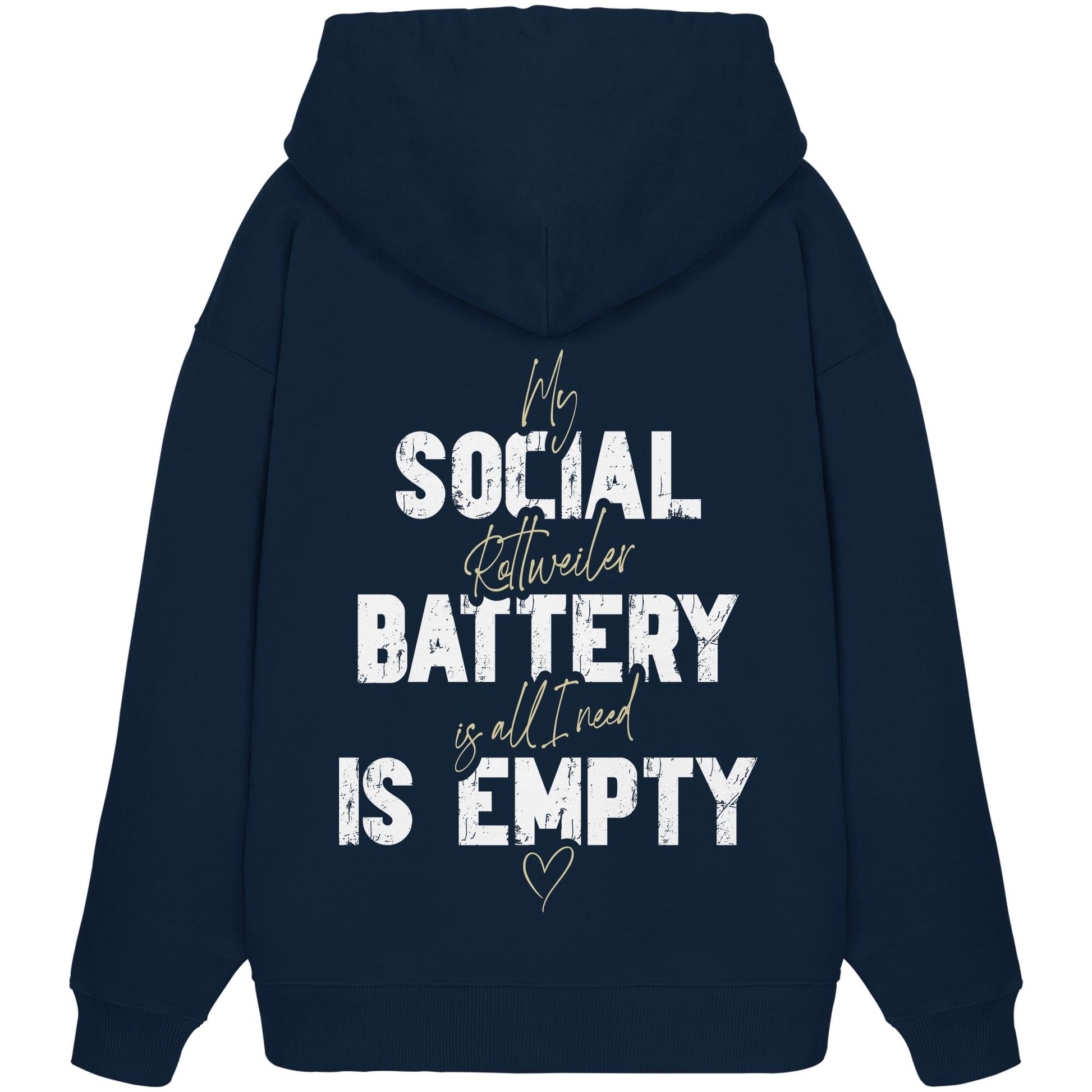 Social Battery Is Empty - Rottweiler - Organic Oversize Hoodie
