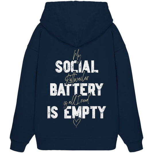 Social Battery Is Empty - Rottweiler - Organic Oversize Hoodie