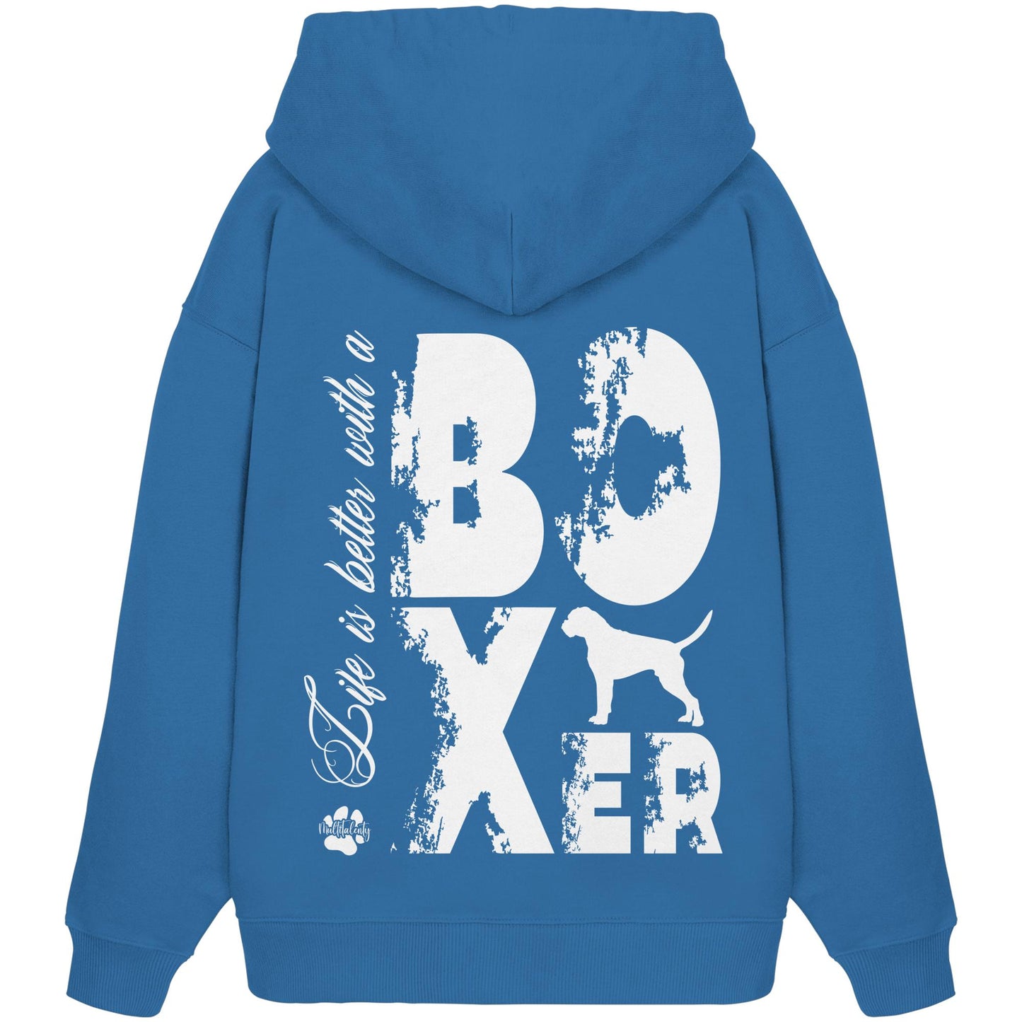 Life is better with a Boxer - Organic Oversize Hoodie