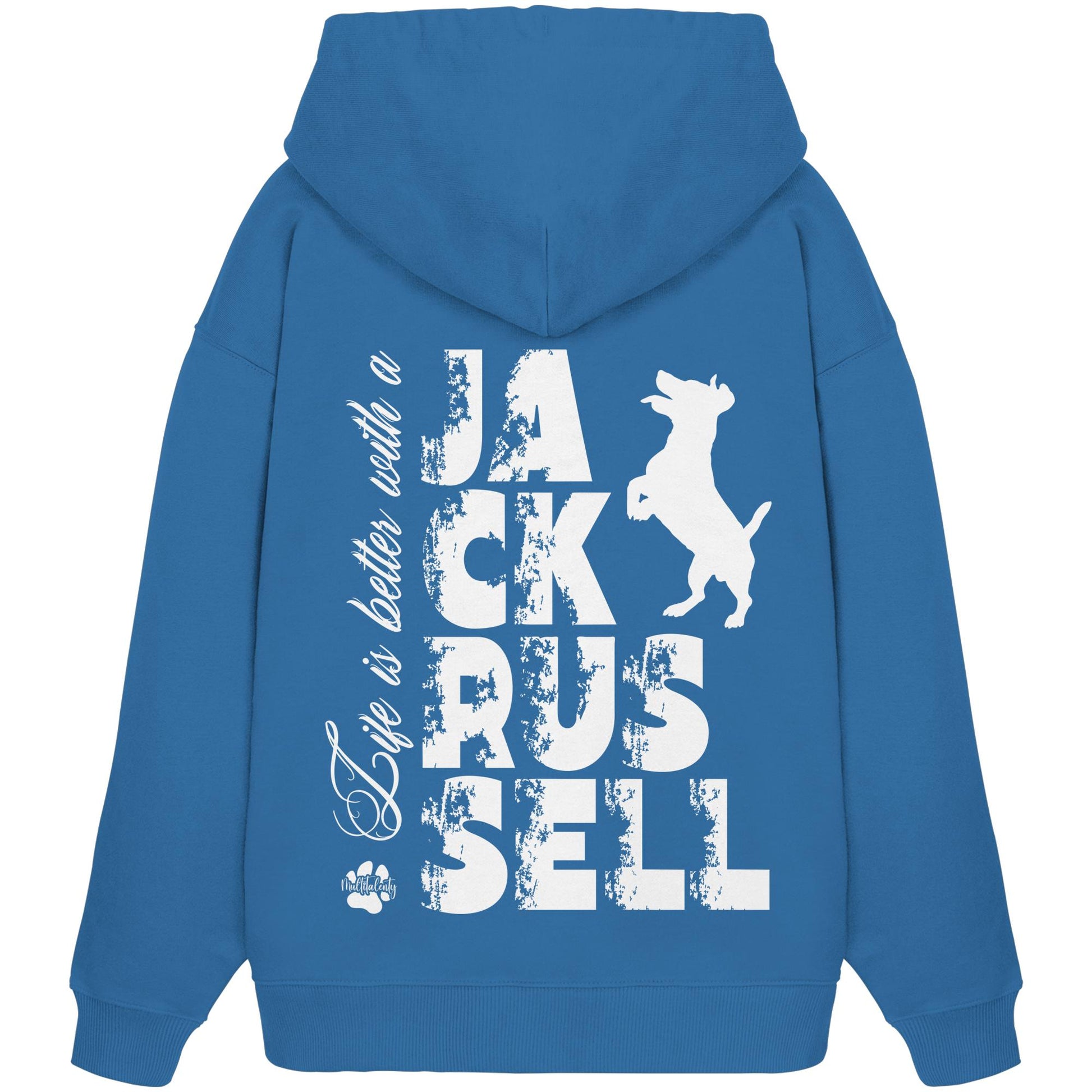 Life is better with a Jack Russell - Organic Oversize Hoodie