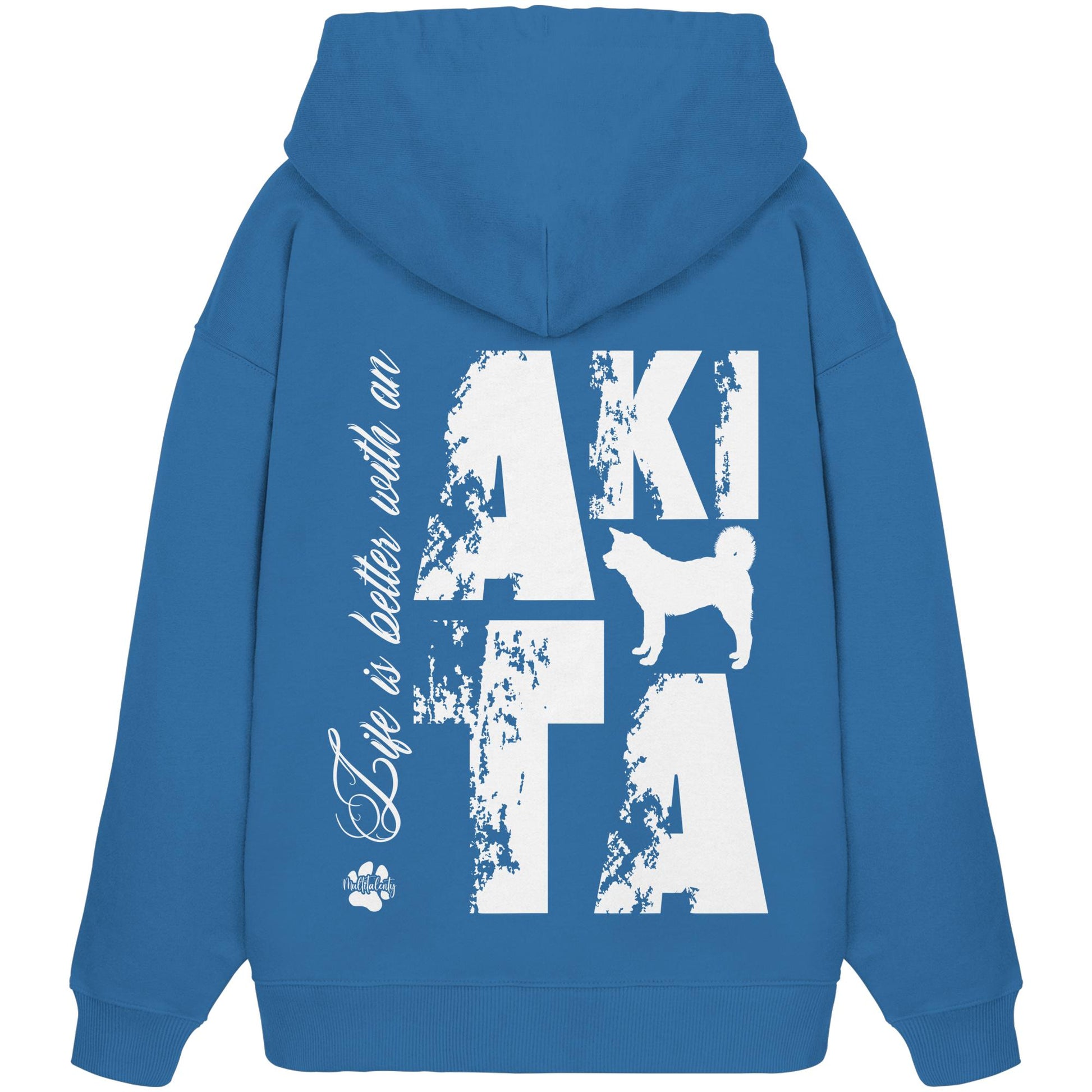 Life is better with an Akita - Organic Oversize Hoodie