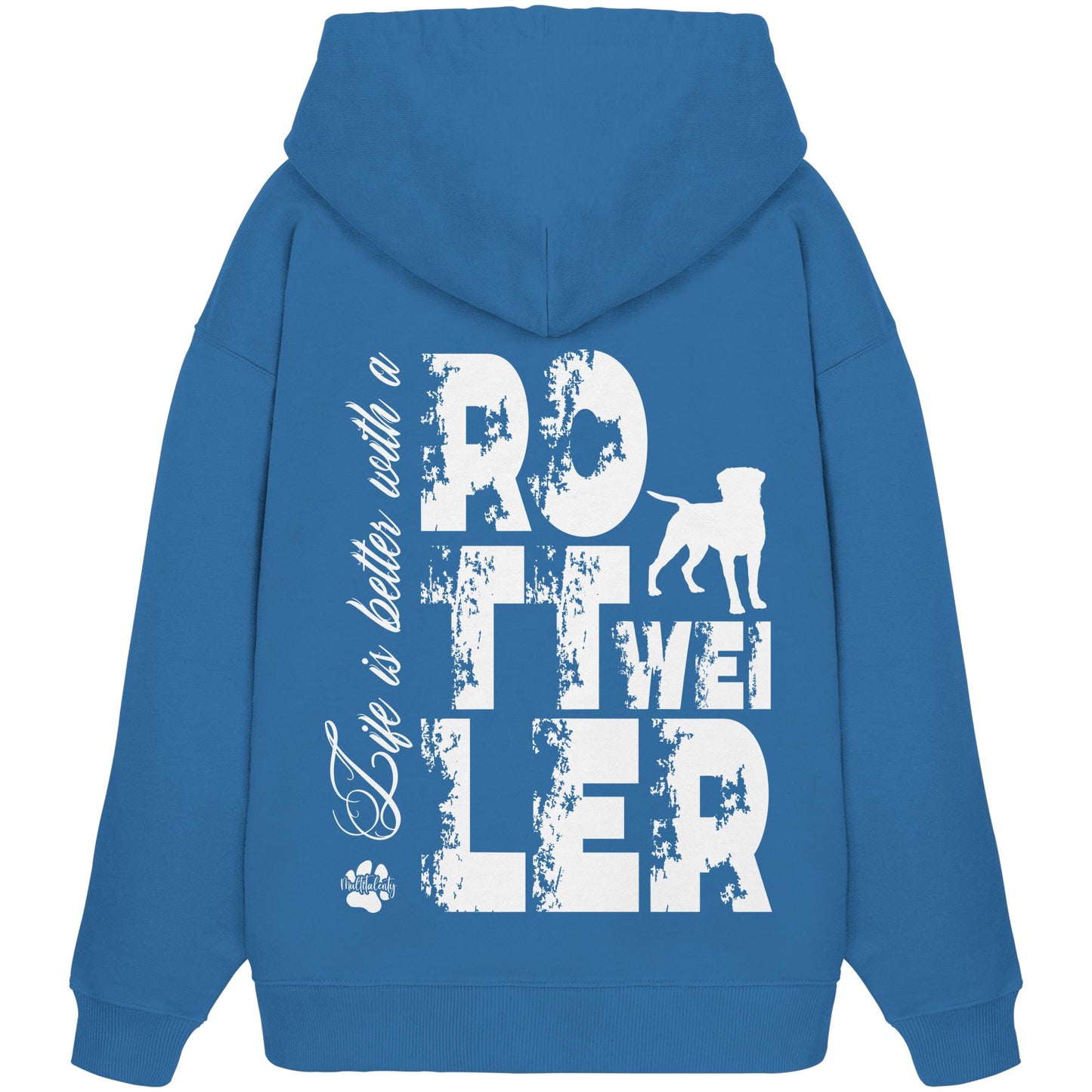 Life is better with a Rottweiler - Organic Oversize Hoodie