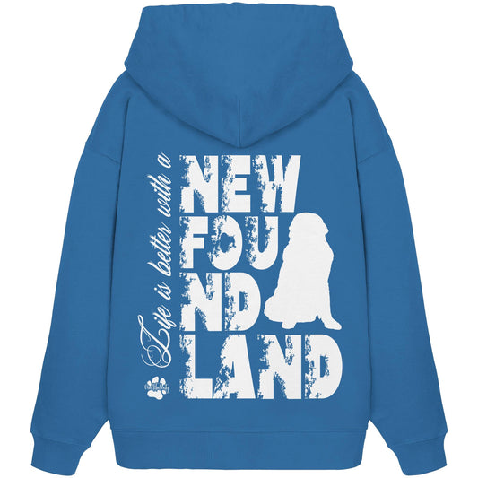 Life is better with a Newfoundland - Organic Oversize Hoodie