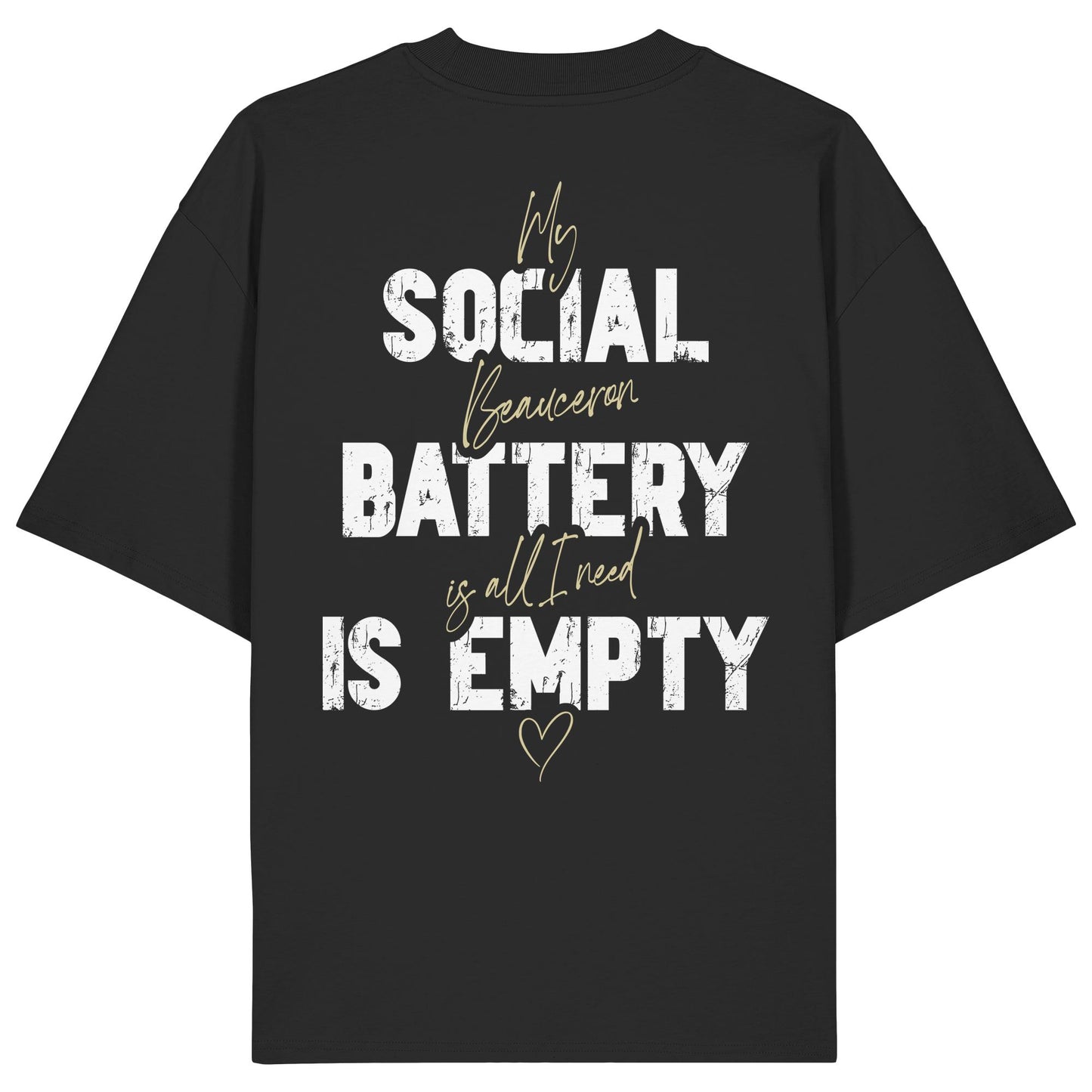 Social Battery Is Empty - Beauceron - Organic Oversize Shirt