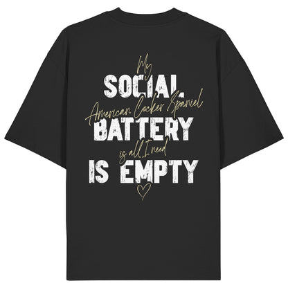 Social Battery Is Empty - American Cocker Spaniel - Organic Oversize Shirt