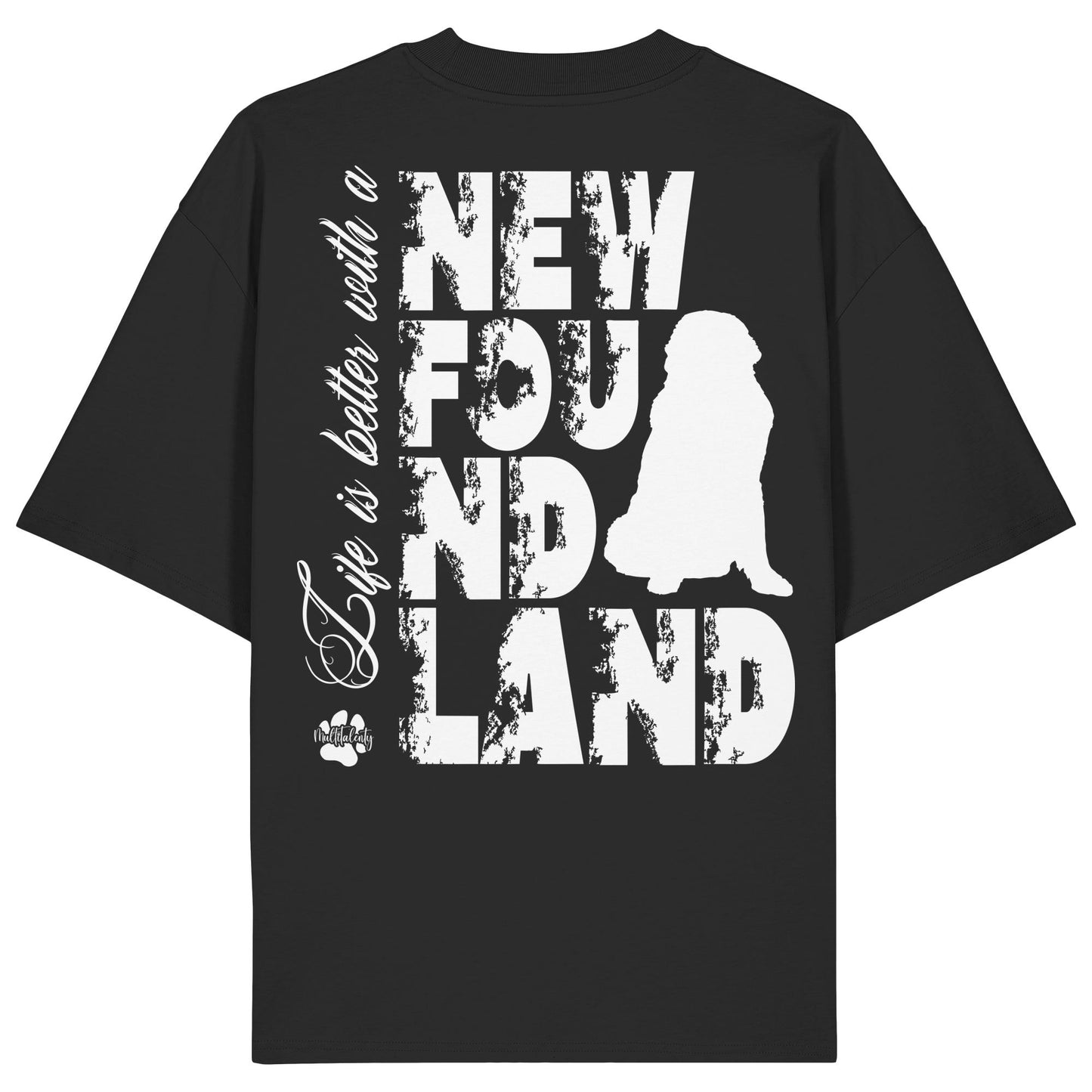 Life is better with a Newfoundland - Organic Oversize Shirt