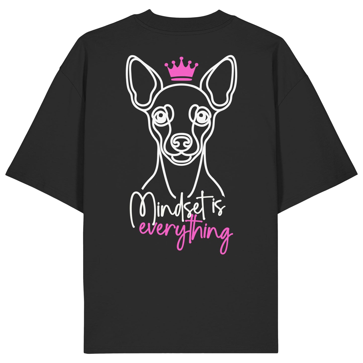 Zwergpinscher - Mindset is everything - Organic Oversize Shirt