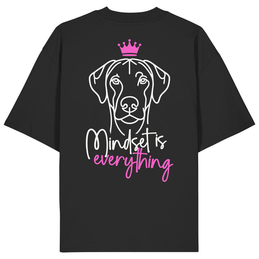 Rhodesian Ridgeback - Mindset is everything - Organic Oversize Shirt