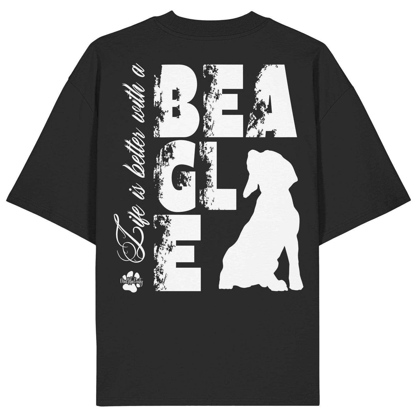 Life is better with a Beagle - Organic Oversize Shirt