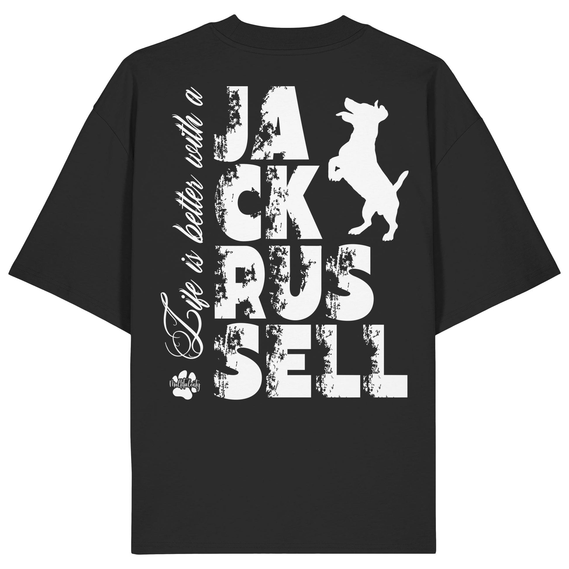 Life is better with a Jack Russell - Organic Oversize Shirt