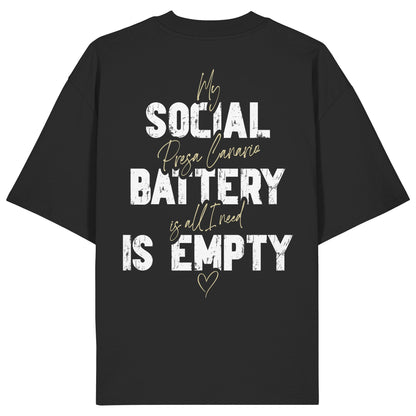 Social Battery Is Empty - Presa Canario - Organic Oversize Shirt