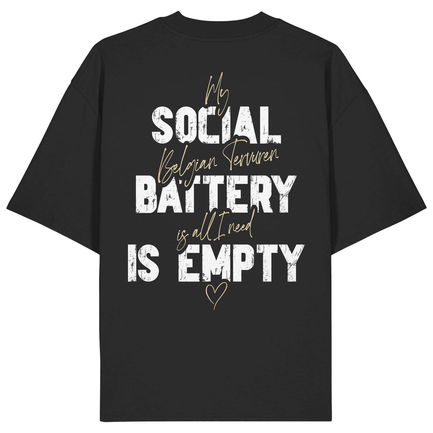 Social Battery Is Empty - Tervueren - Organic Oversize Shirt