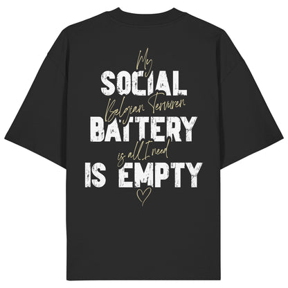 Social Battery Is Empty - Tervueren - Organic Oversize Shirt