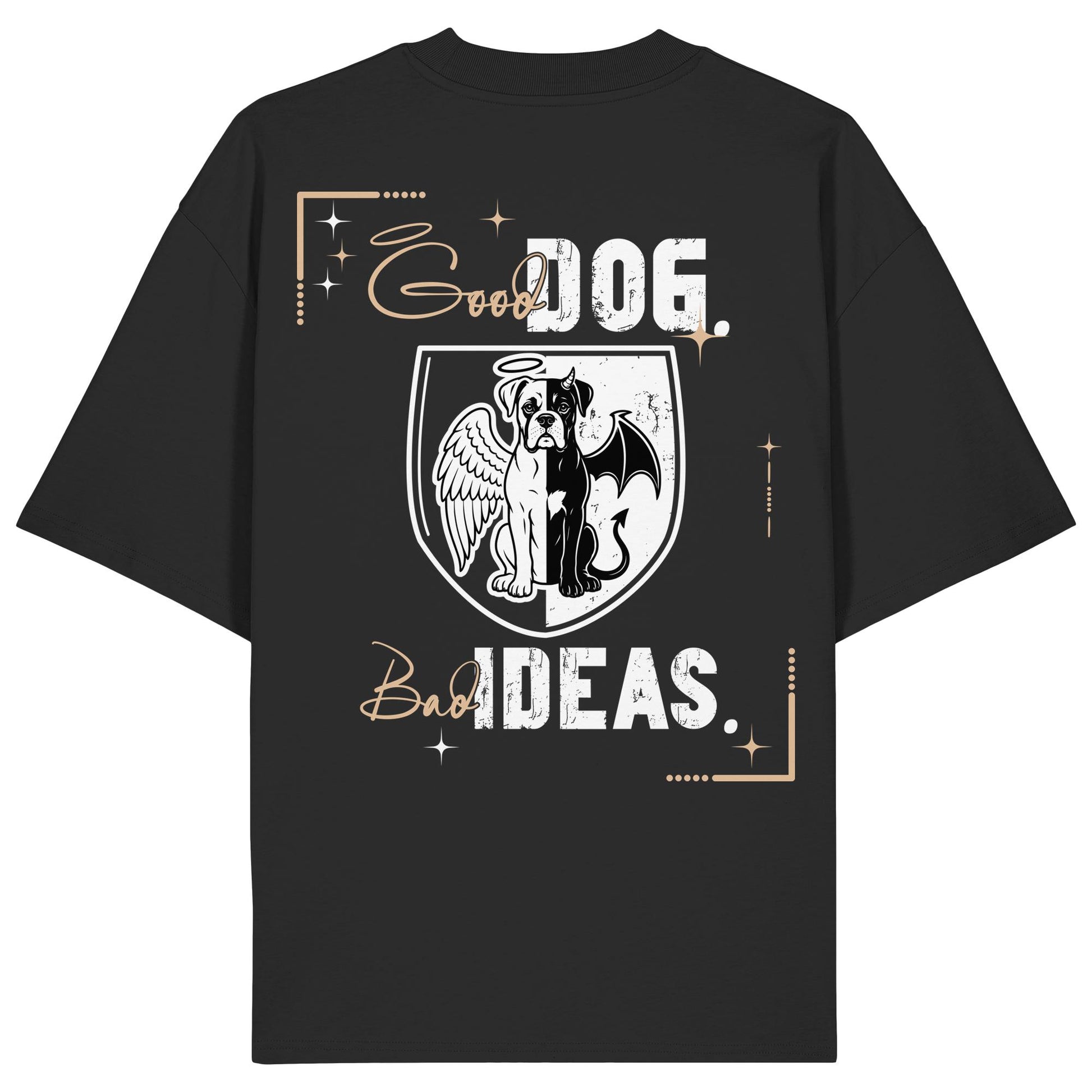 Good Dog. Bad Ideas. - Boxer - Organic Oversize Shirt