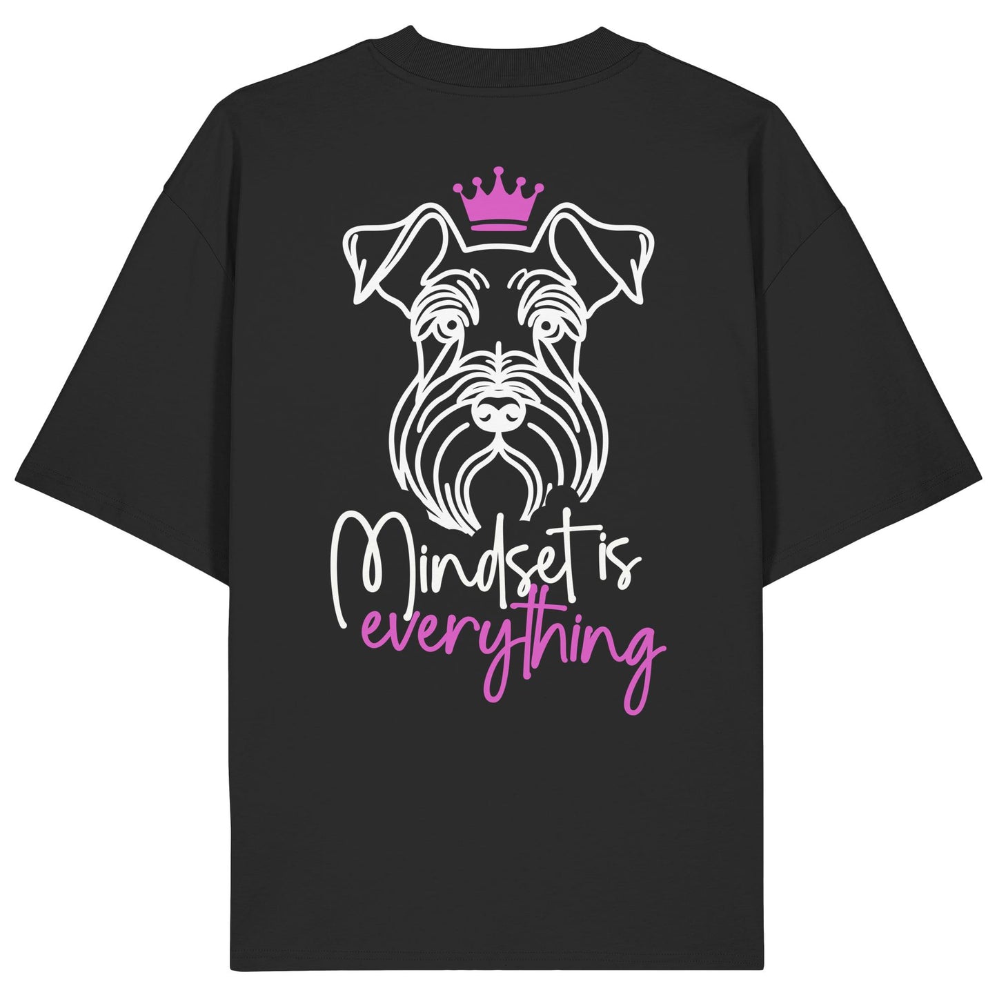 Schnauzer - Mindset is everything - Organic Oversize Shirt