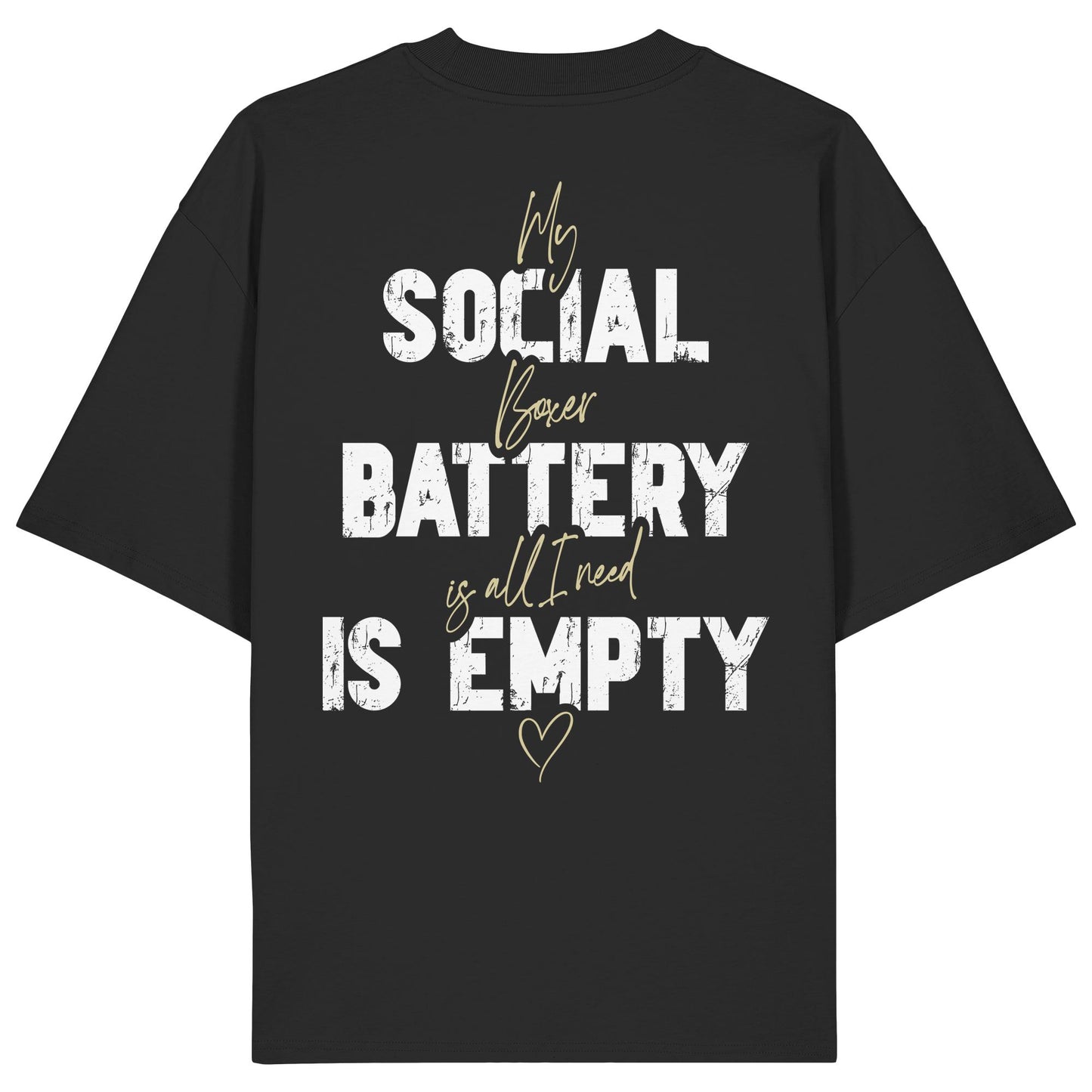 Social Battery Is Empty - Boxer - Organic Oversize Shirt