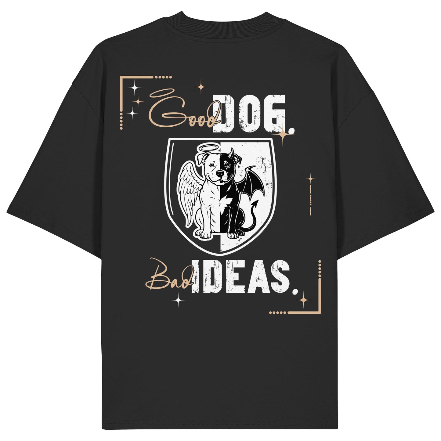 Good Dog. Bad Ideas. - American Staffordshire Terrier - Organic Oversize Shirt