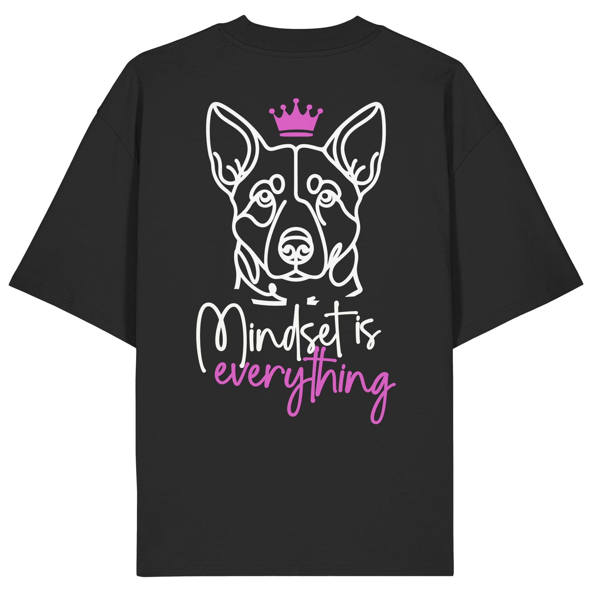 Australian Cattle Dog - Mindset is everything - Organic Oversize Shirt
