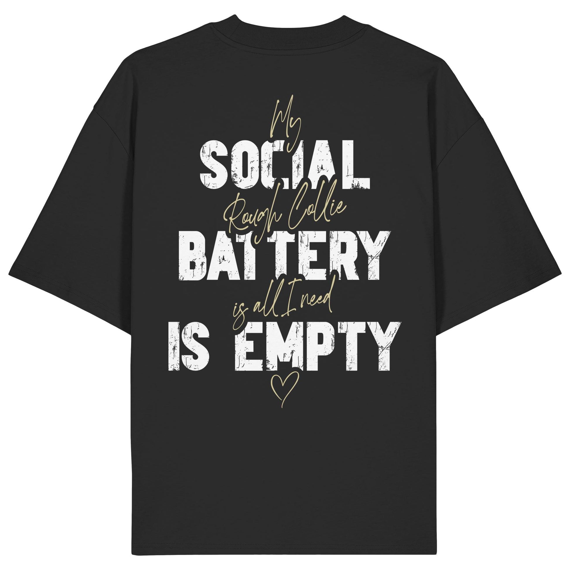 Social Battery Is Empty - Collie - Organic Oversize Shirt