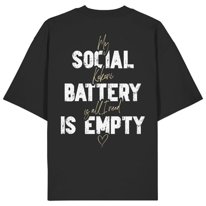 Social Battery Is Empty - Kokoni - Organic Oversize Shirt