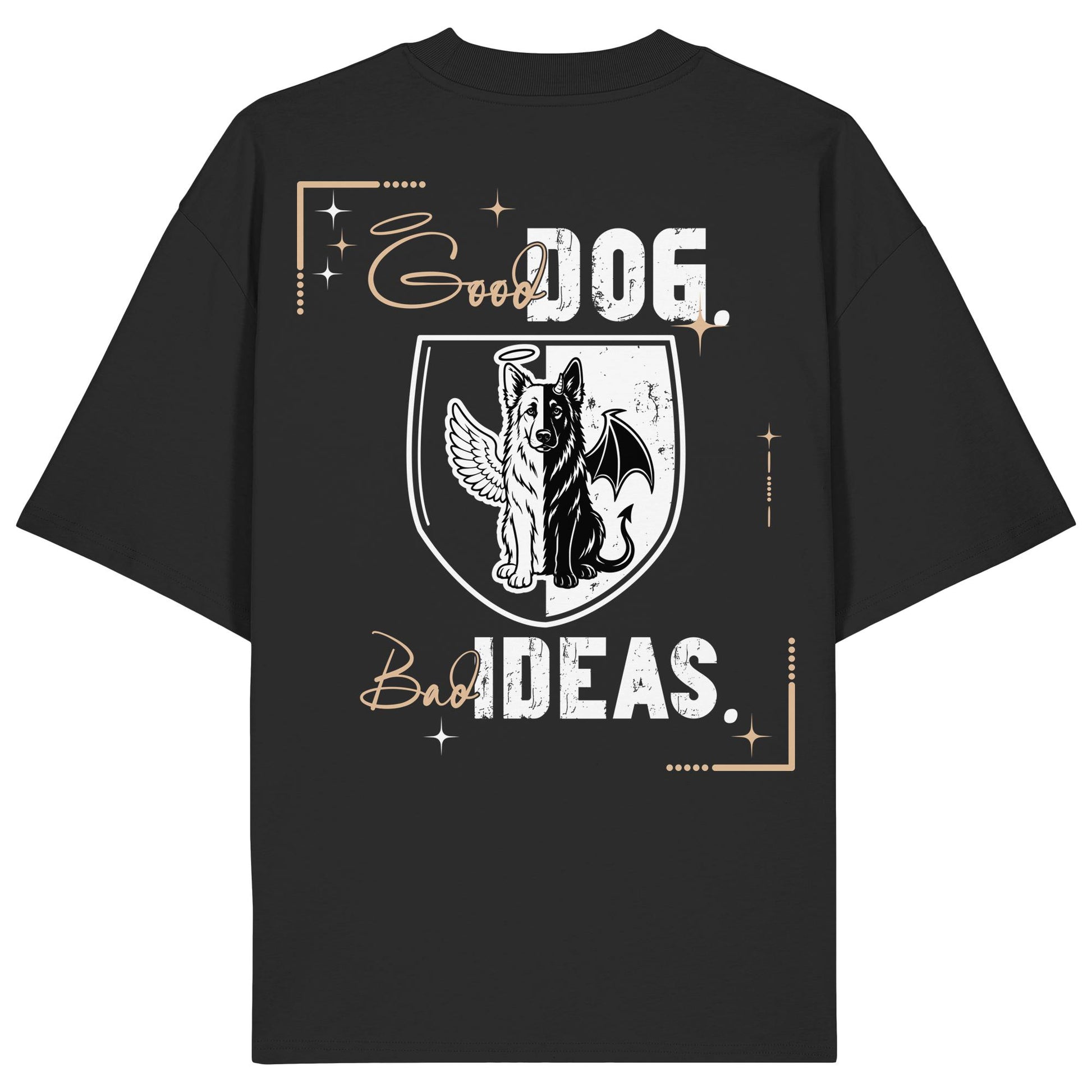 Good Dog. Bad Ideas. - Altdeutscher Schäferhund - Organic Oversize Shirt