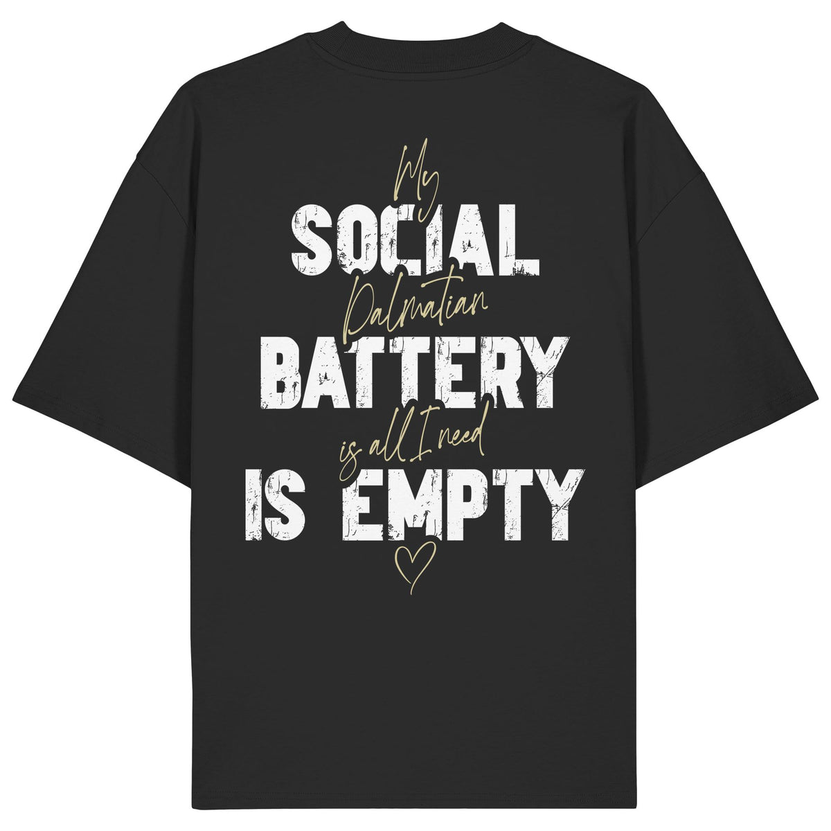 Social Battery Is Empty - Dalmatiner - Organic Oversize Shirt