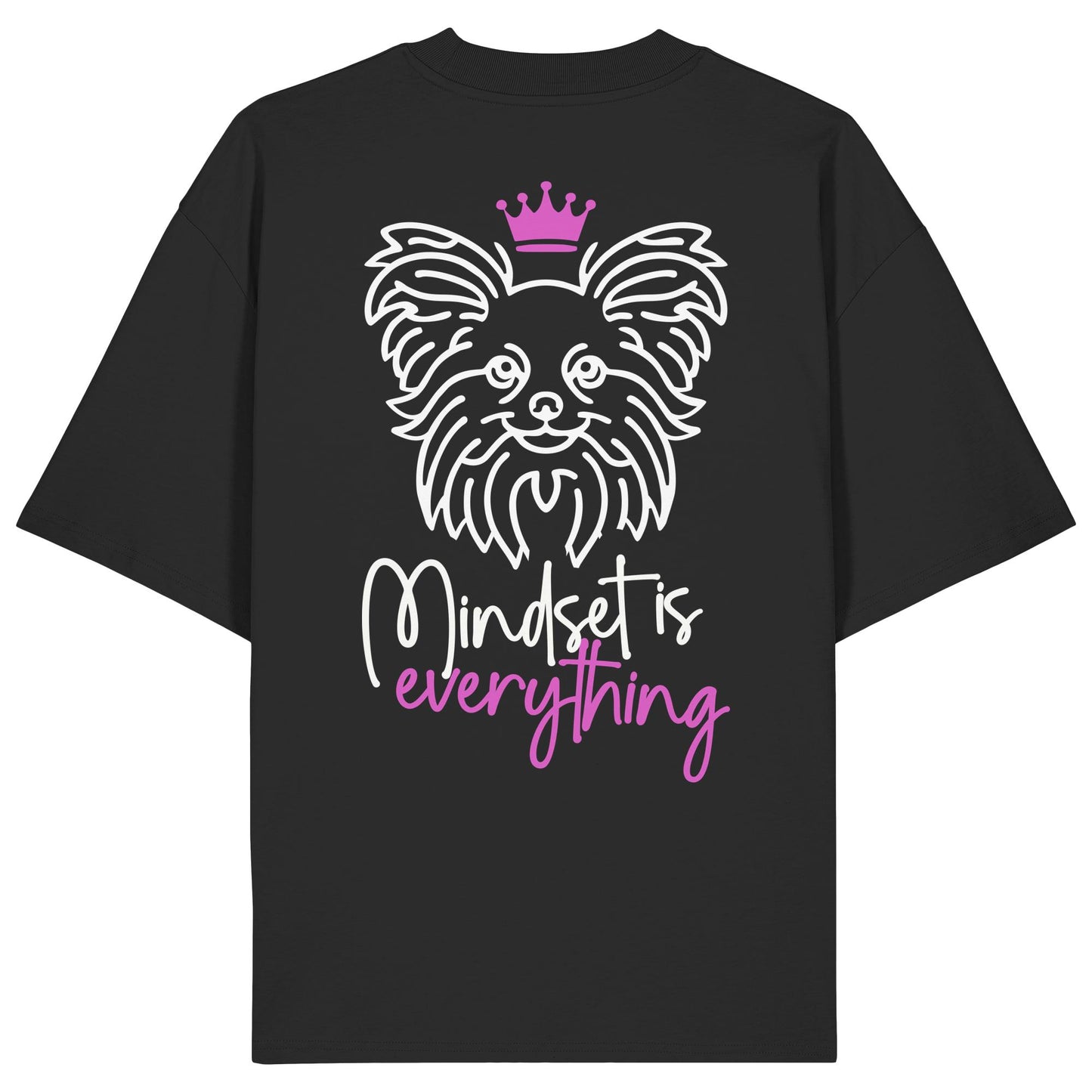 Papillon - Mindset is everything - Organic Oversize Shirt