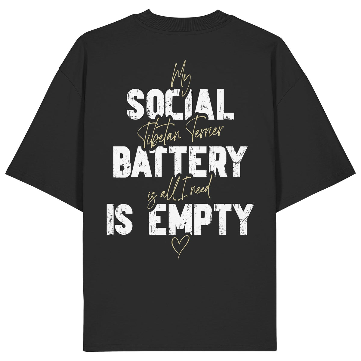 Social Battery Is Empty - Tibet-Terrier - Organic Oversize Shirt