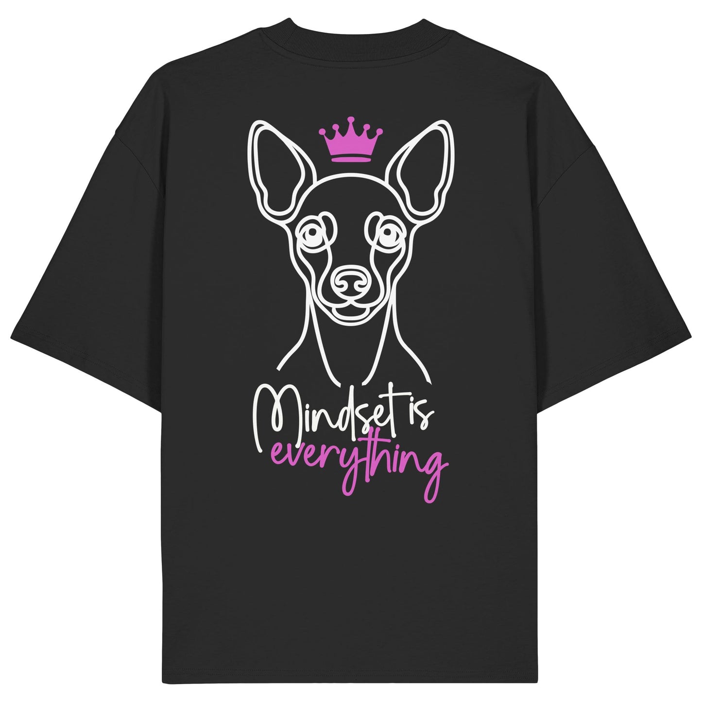 Zwergpinscher - Mindset is everything - Organic Oversize Shirt