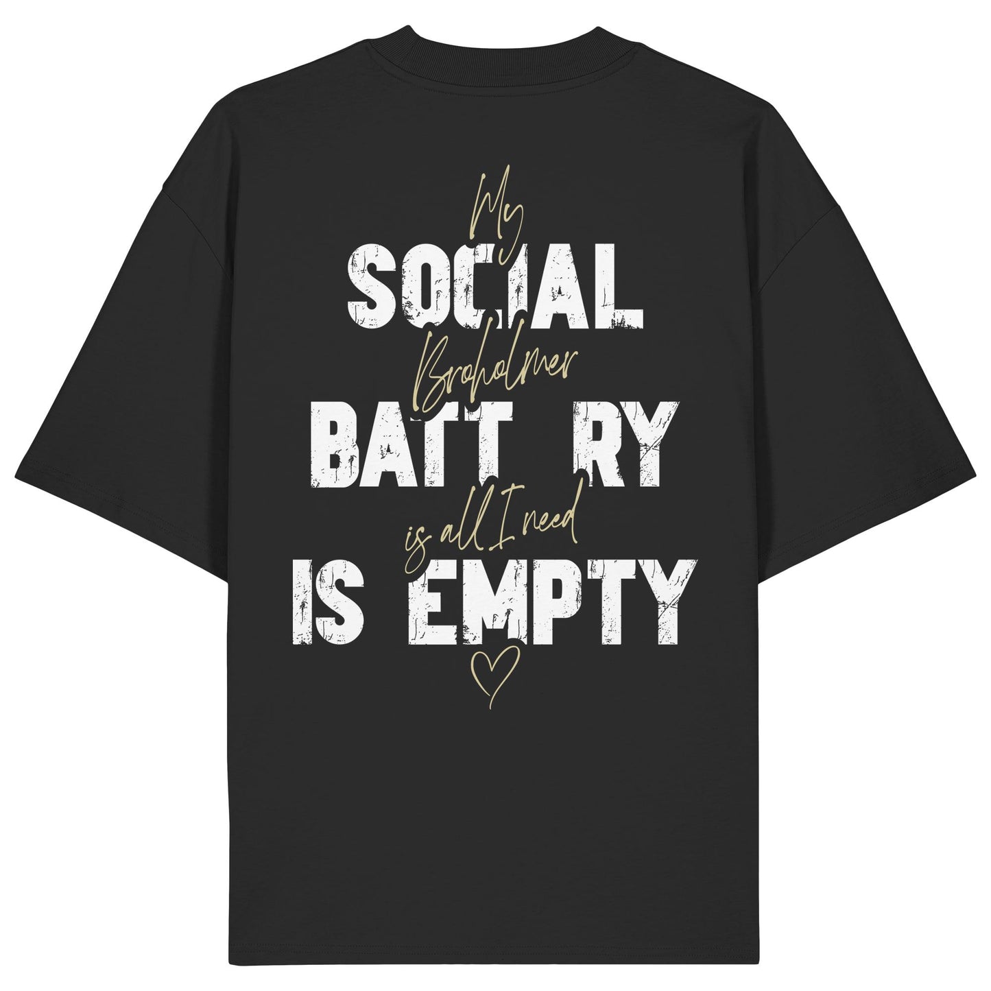 Social Battery Is Empty - Broholmer - Organic Oversize Shirt
