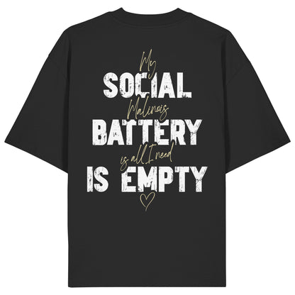 Social Battery Is Empty - Malinois - Organic Oversize Shirt