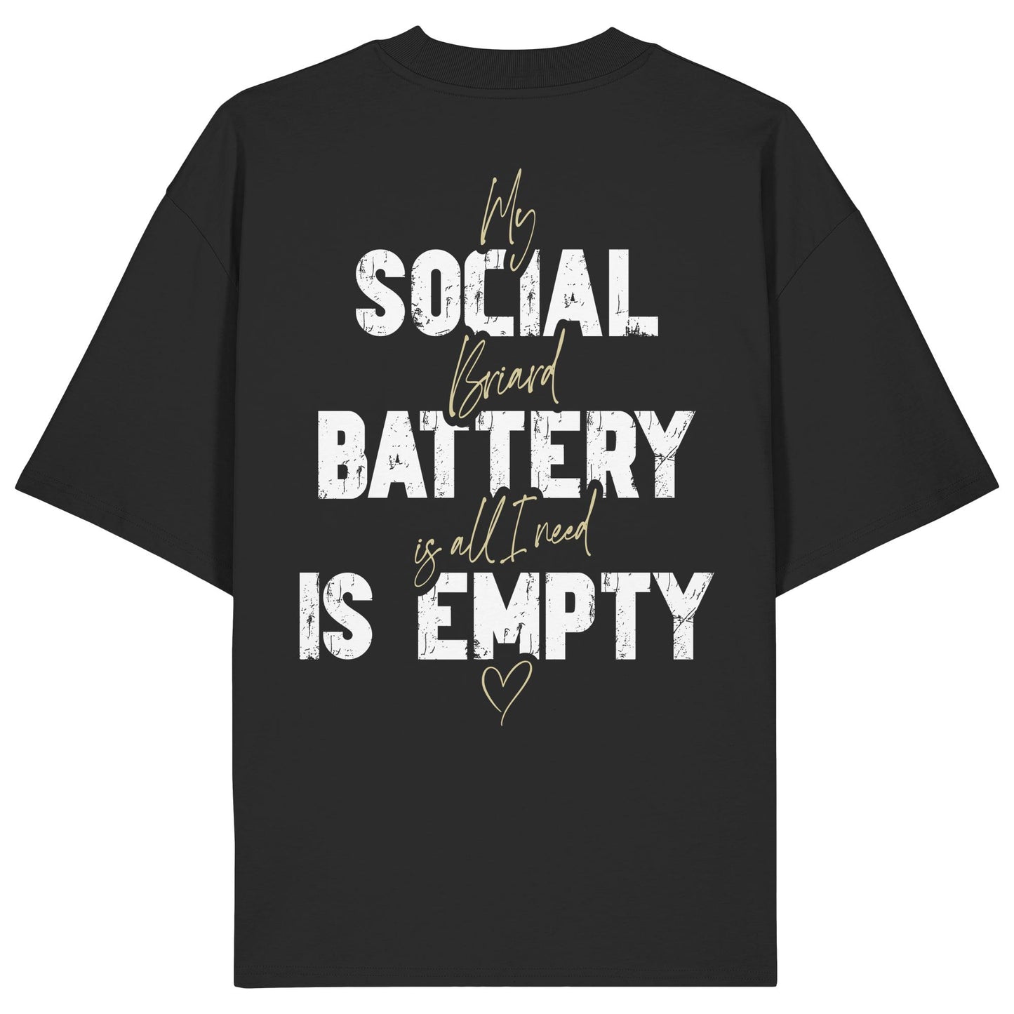 Social Battery Is Empty - Briard - Organic Oversize Shirt
