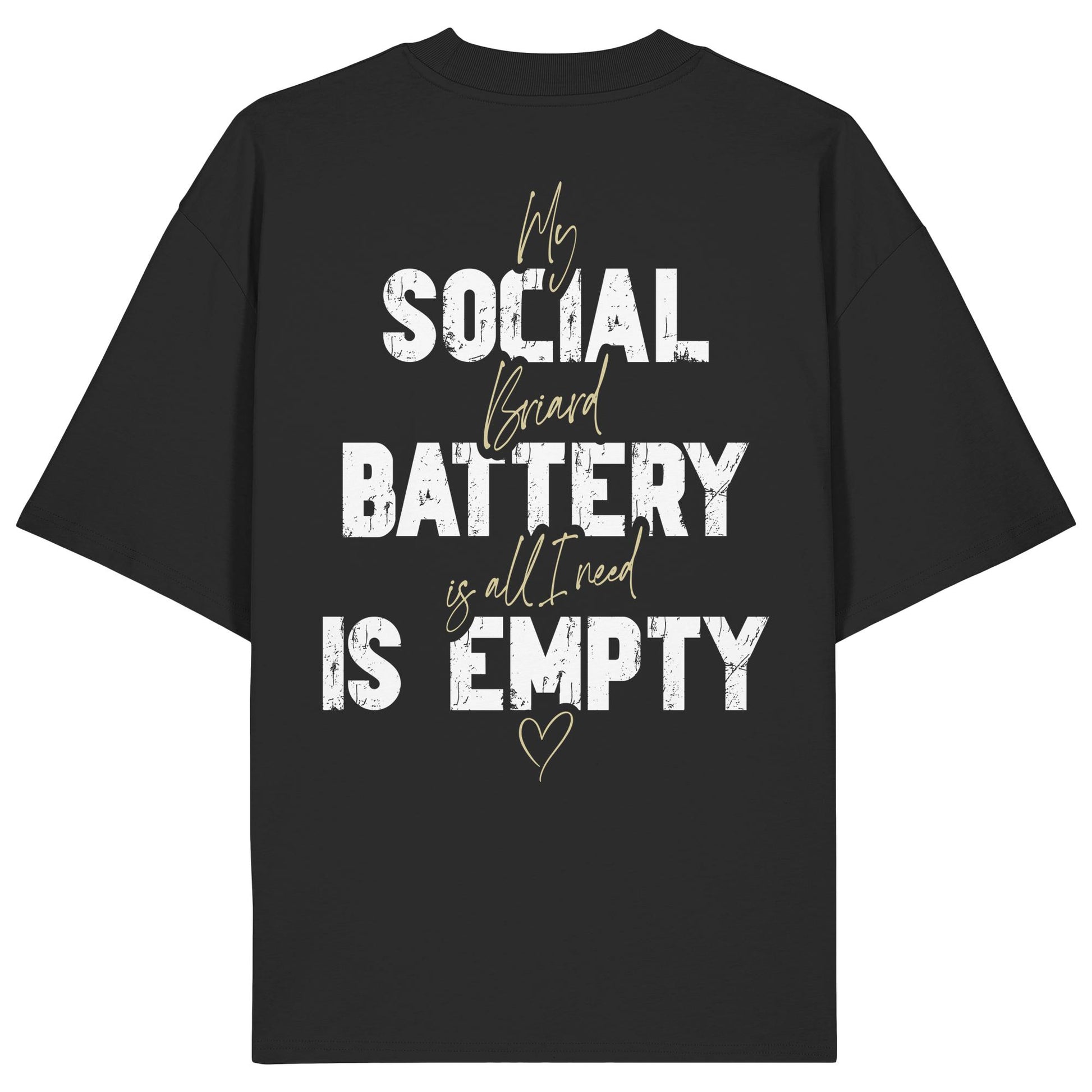 Social Battery Is Empty - Briard - Organic Oversize Shirt