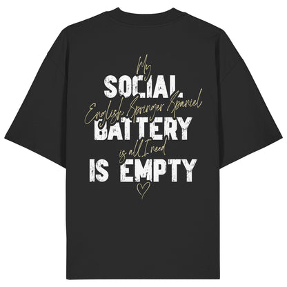 Social Battery Is Empty - English Springer Spaniel - Organic Oversize Shirt