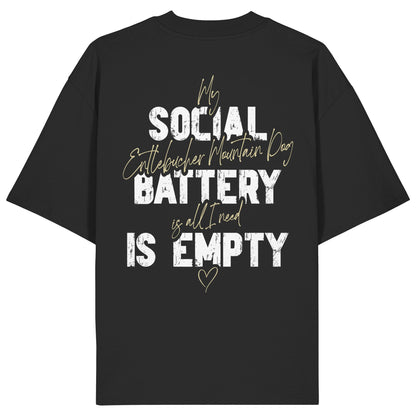 Social Battery Is Empty - Entlebucher Sennenhund - Organic Oversize Shirt