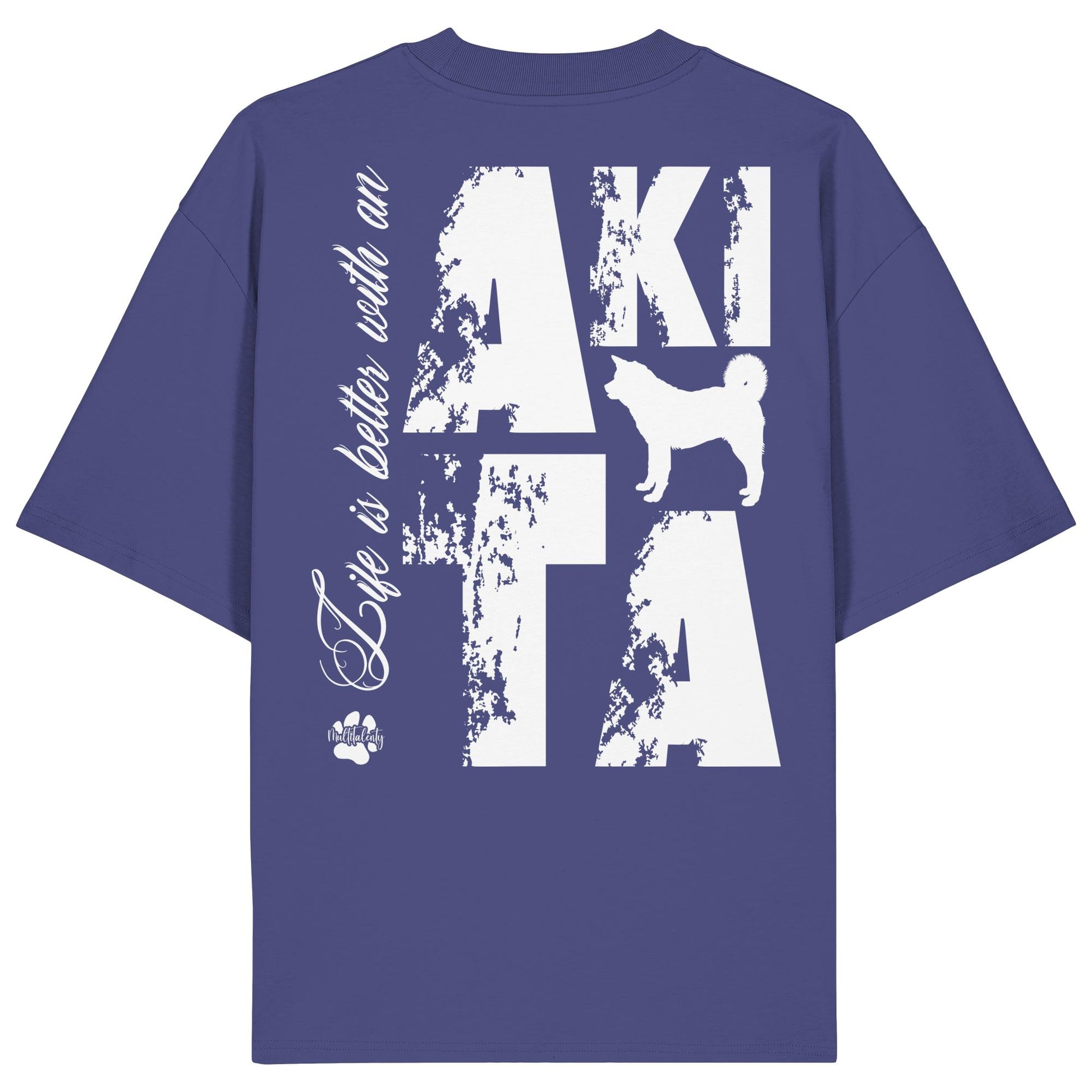 Life is better with an Akita - Organic Oversize Shirt