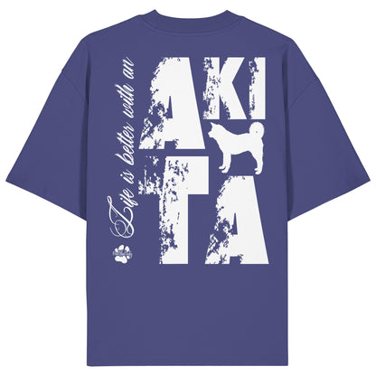 Life is better with an Akita - Organic Oversize Shirt