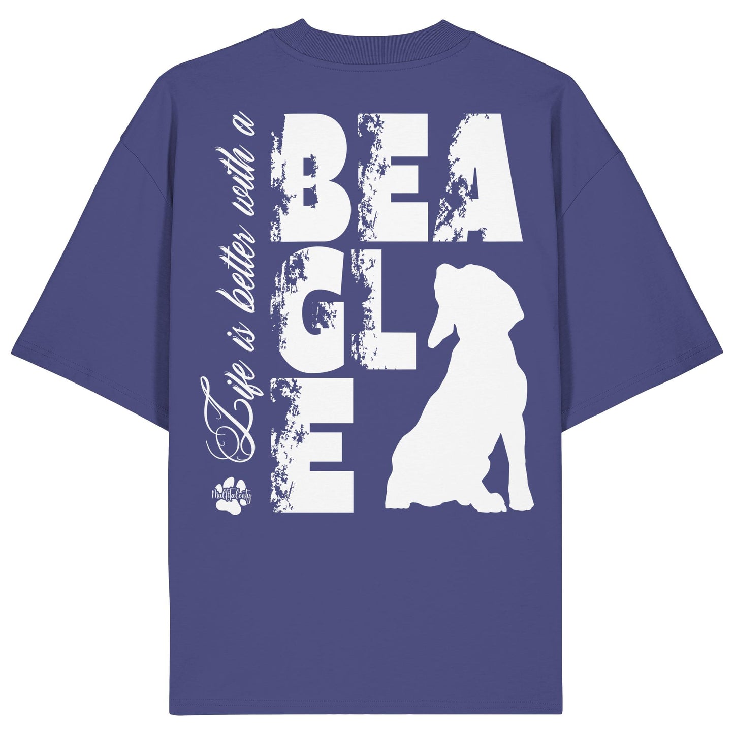 Life is better with a Beagle - Organic Oversize Shirt