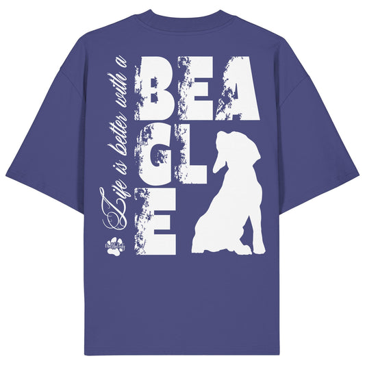 Life is better with a Beagle - Organic Oversize Shirt