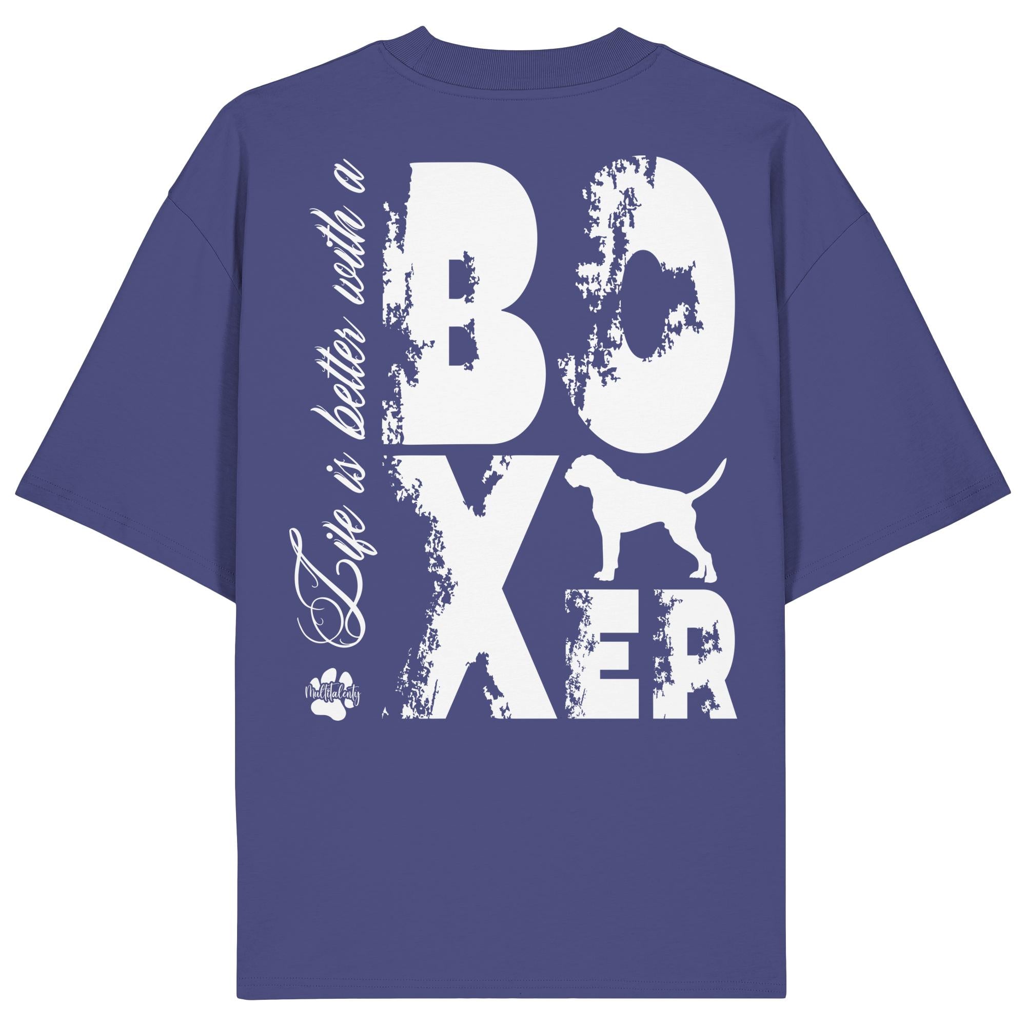 Life is better with a Boxer - Organic Oversize Shirt