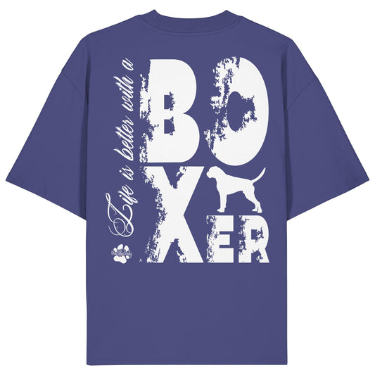Life is better with a Boxer - Organic Oversize Shirt